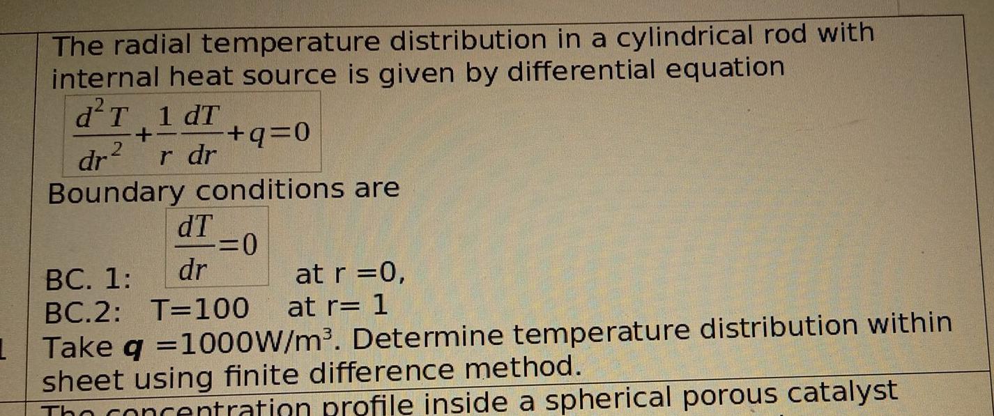 Solved + 2 r dr The radial temperature distribution in a | Chegg.com