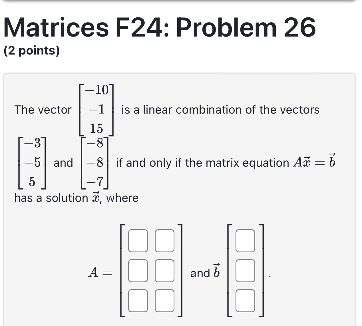 Solved The vector [-10-115] ﻿is a linear combination of the | Chegg.com