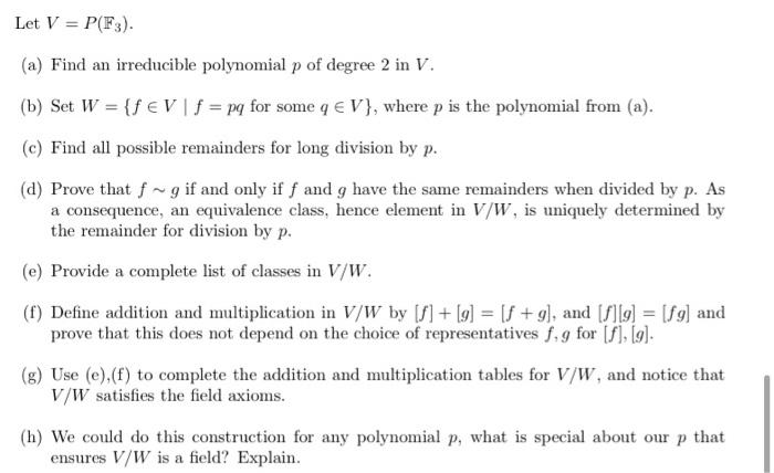 Solved Let V P F3 A Find An Irreducible Polynomial P Chegg Com