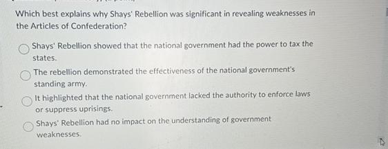 Solved Which Best Explains Why Shays' Rebellion Was | Chegg.com