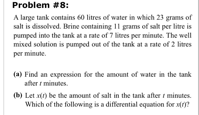 Solved Problem #8: A large tank contains 60 litres of water | Chegg.com