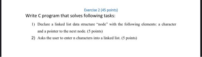 Solved Exercise 2 (45 points) Write C program that solves | Chegg.com