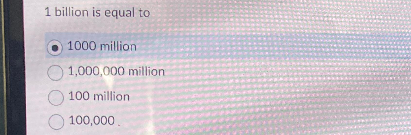which of the following is equal to 1 million