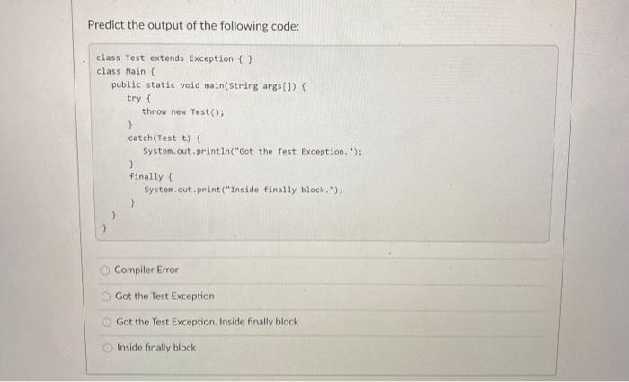 Solved Predict the output of the following code: class Main | Chegg.com
