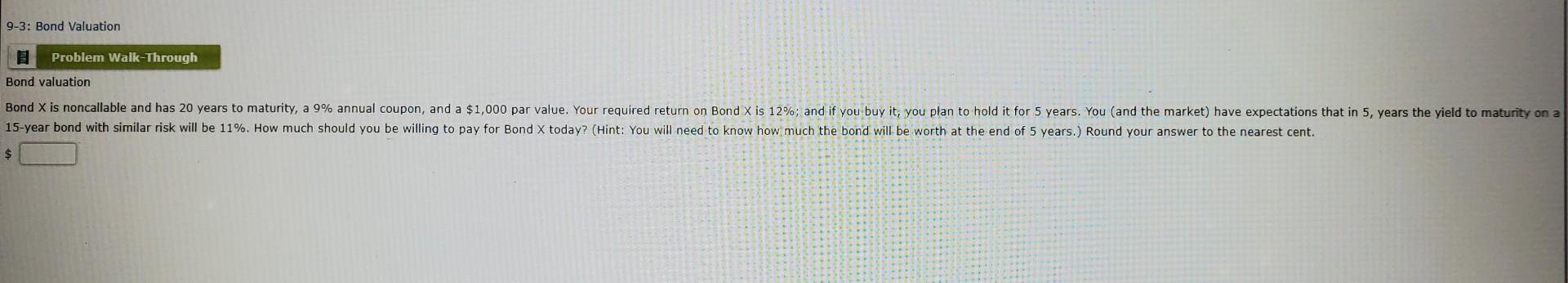 Solved 9-3: Bond Valuation Problem Walk-Through Bond | Chegg.com