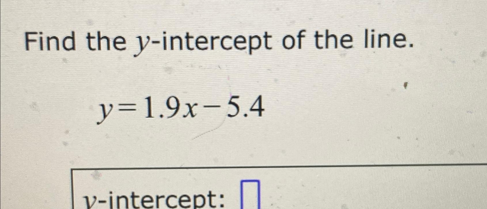 solved-find-the-y-intercept-of-the-line-y-1-9x-5-4-chegg
