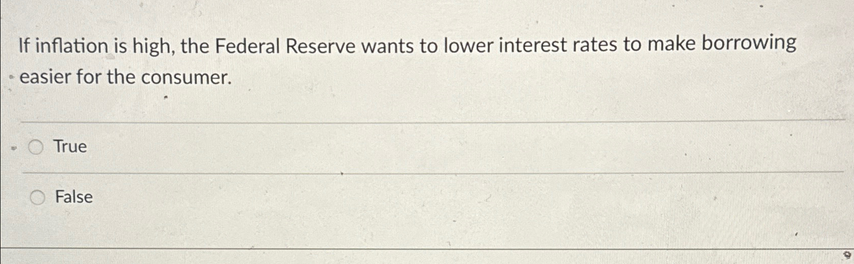 Solved If inflation is high, the Federal Reserve wants to | Chegg.com