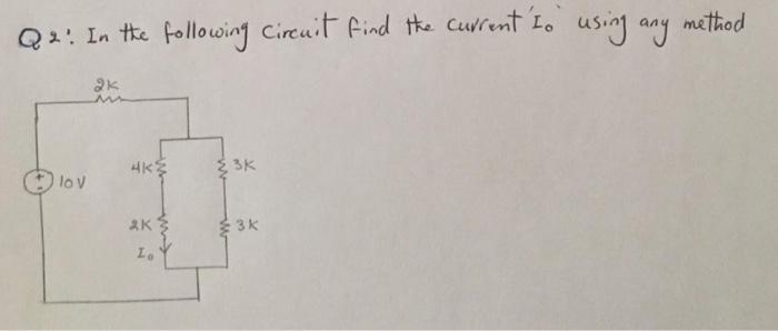 Solved In the following circuit find the current Io using | Chegg.com
