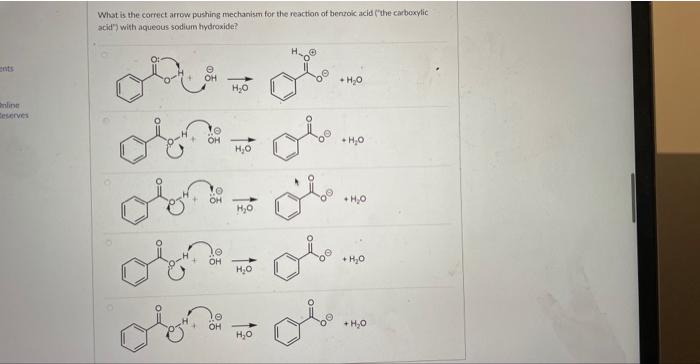 What is the correct arrow pusthing mechanism for the reaction of bereroic acid the carboxylic acid) Wish aqueous sodium hy