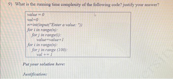 Solved D) What is the time complexity of the below program? | Chegg.com