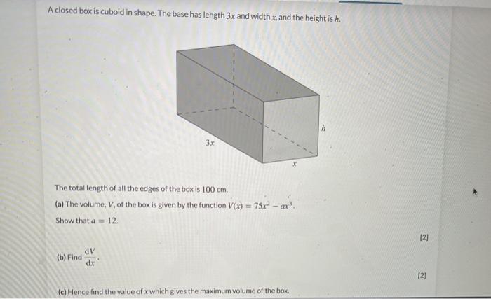 Solved A closed box is cuboid in shape. The base has length