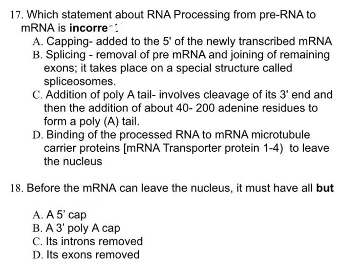 Solved 17. Which statement about RNA Processing from preRNA