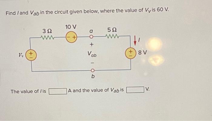 Solved Find I And Vab In The Circuit Given Below, Where The | Chegg.com