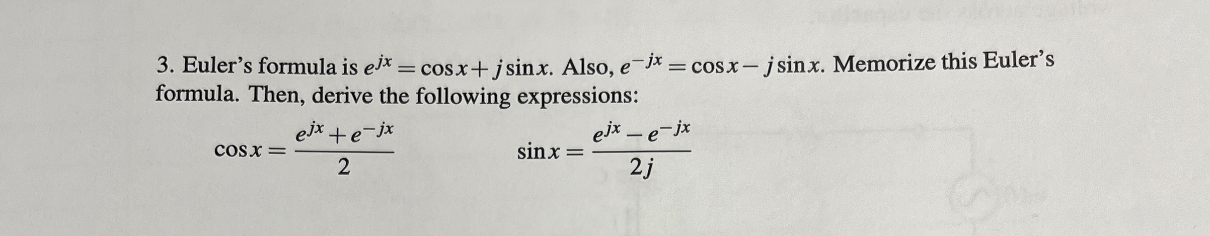 Solved Eulers Formula Is Ejxcosxjsinx Also 9048