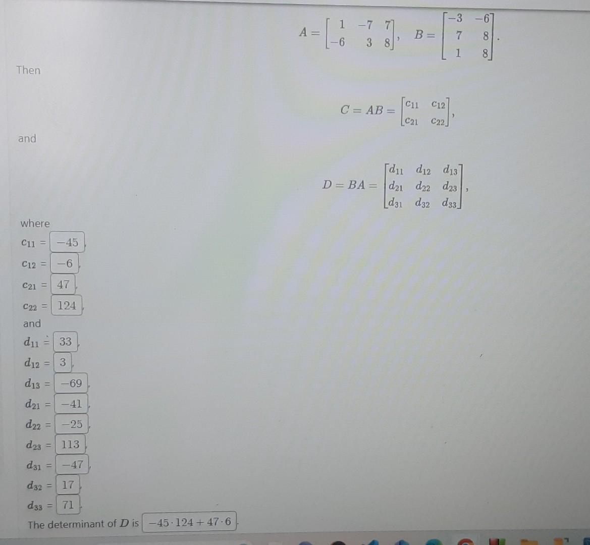 Solved A=[1−6−7378],B=⎣⎡−371−688⎦⎤ Then C=AB=[c11c21c12c22] | Chegg.com
