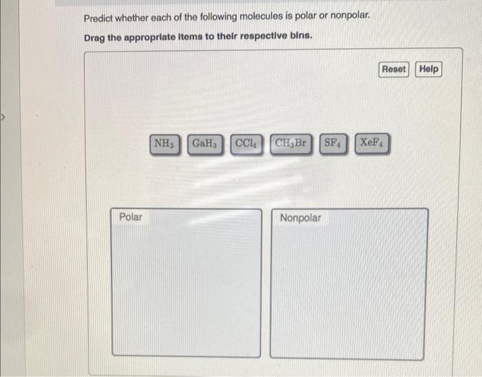 Solved predict whether each of the following molecules is | Chegg.com