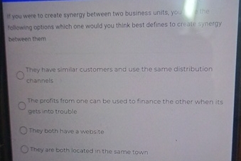 Solved If you were to create synergy between two business | Chegg.com