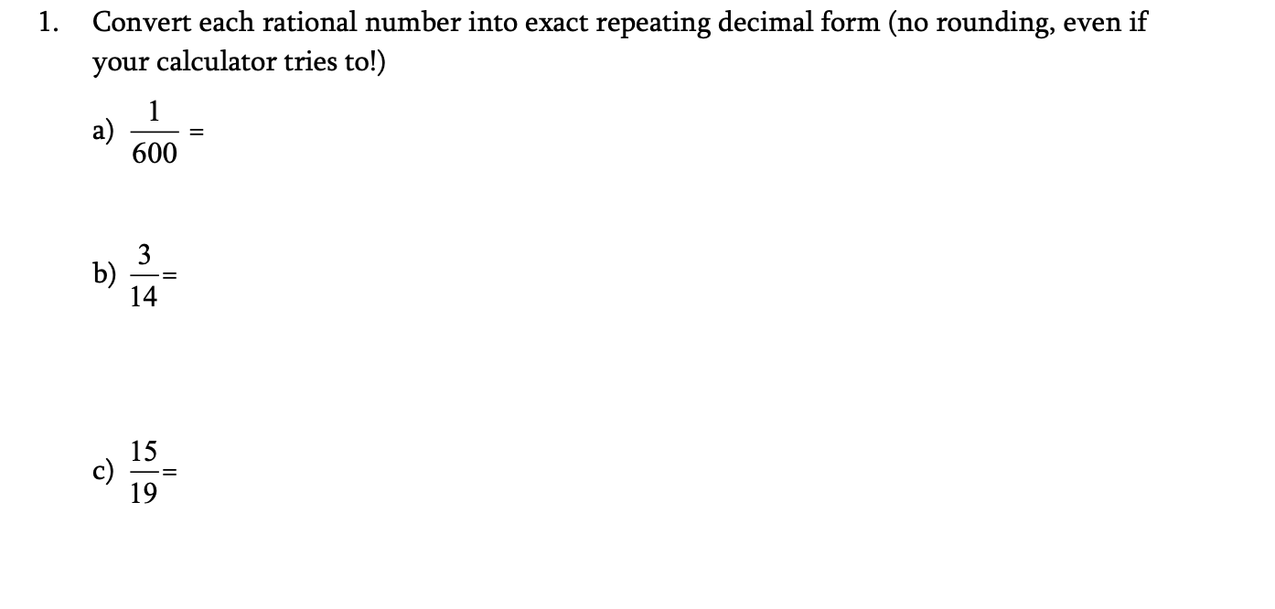 Solved Convert each rational number into exact repeating