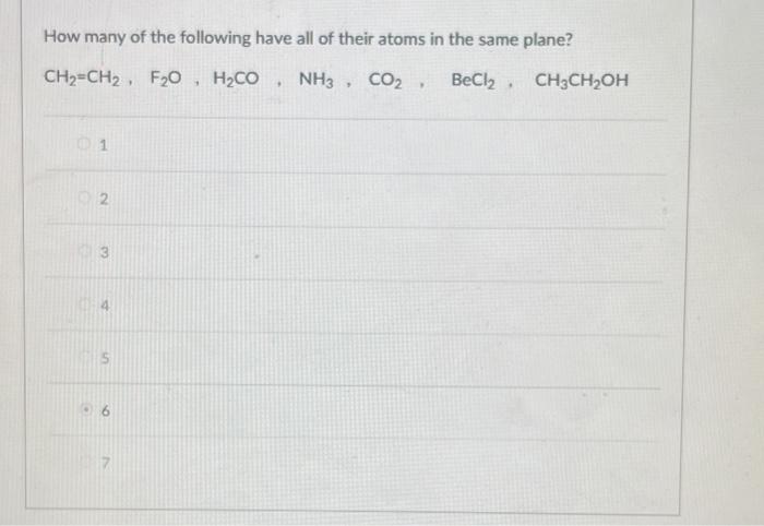 Solved How many of the following have all of their atoms in | Chegg.com