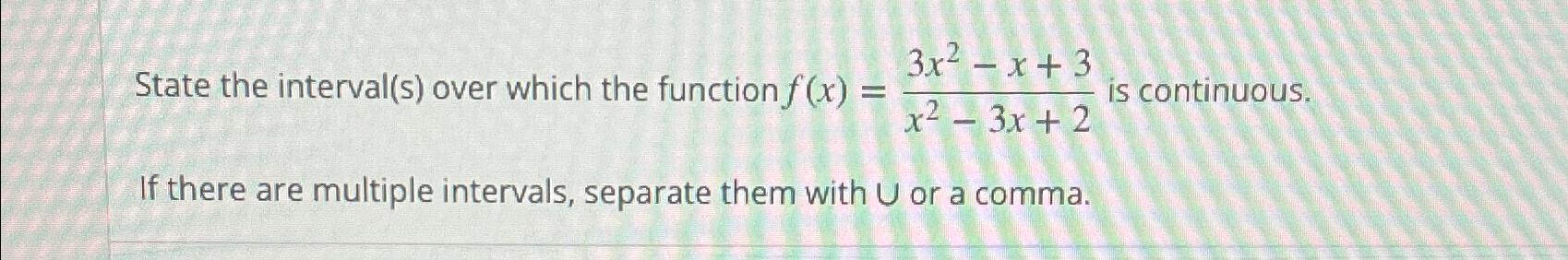 Solved State the interval(s) ﻿over which the function | Chegg.com