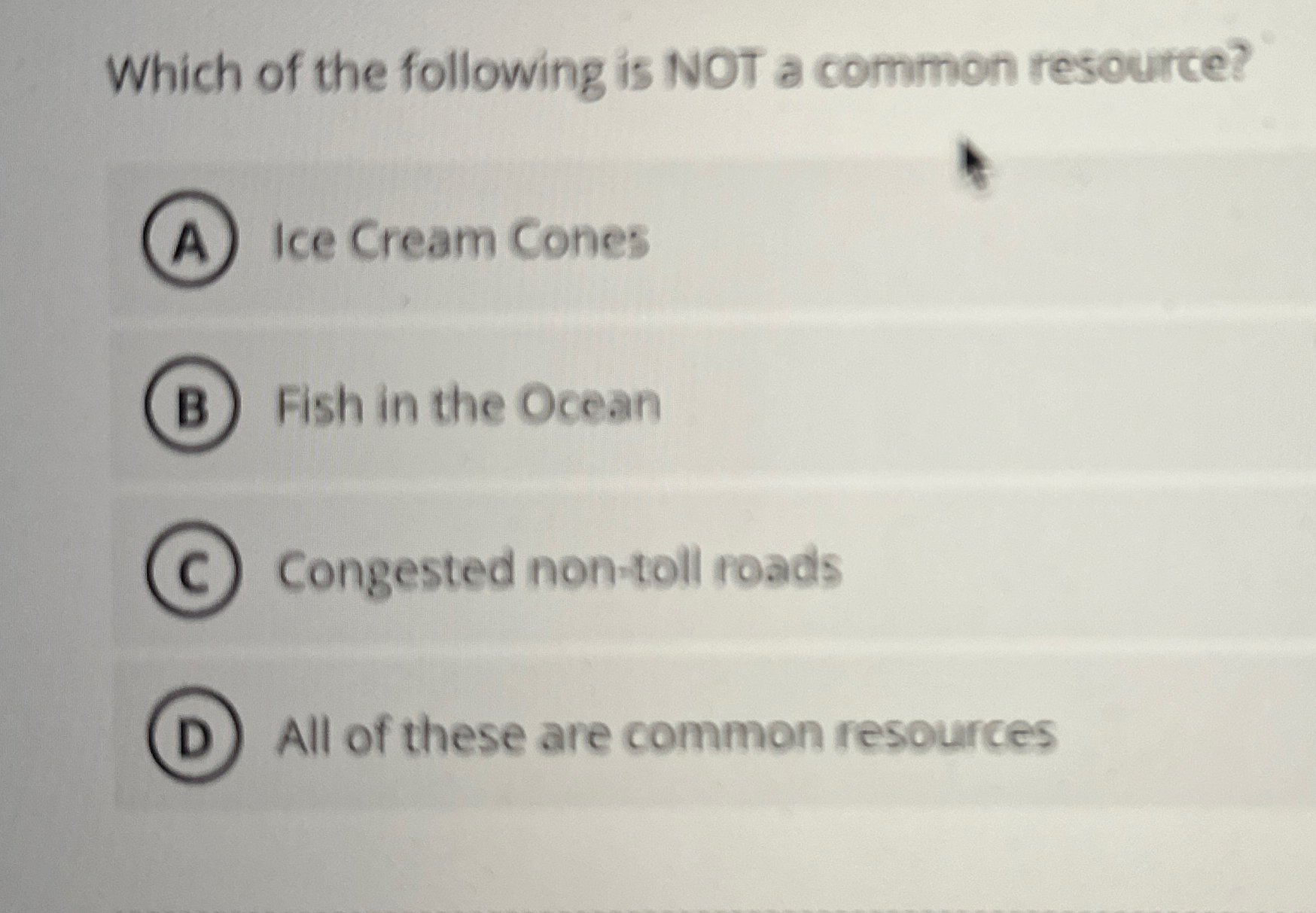 Solved Which of the following is NOT a common resource?Ice | Chegg.com