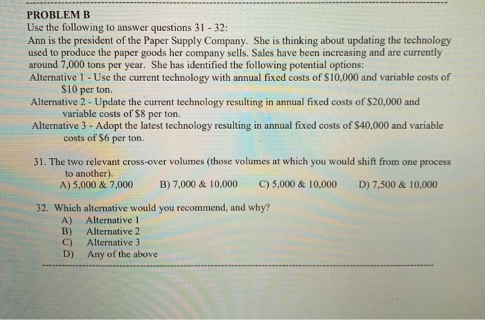Solved PROBLEM B Use the following to answer questions 31 - | Chegg.com