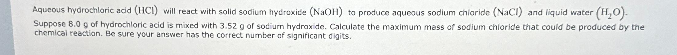 Solved Aqueous hydrochloric acid (HCl) ﻿will react with | Chegg.com