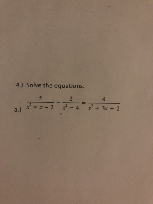 Solved 4.) Solve The Equations. | Chegg.com