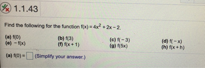 Solved %) 1.1.43 Find the following for the function f(x) = | Chegg.com