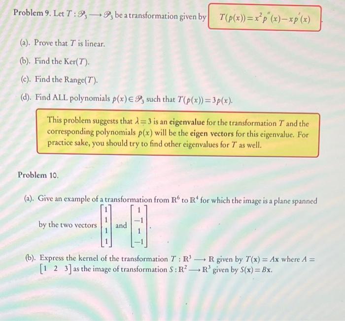 Solved Problem 9. Let T:P3 P3 be a transformation given by | Chegg.com