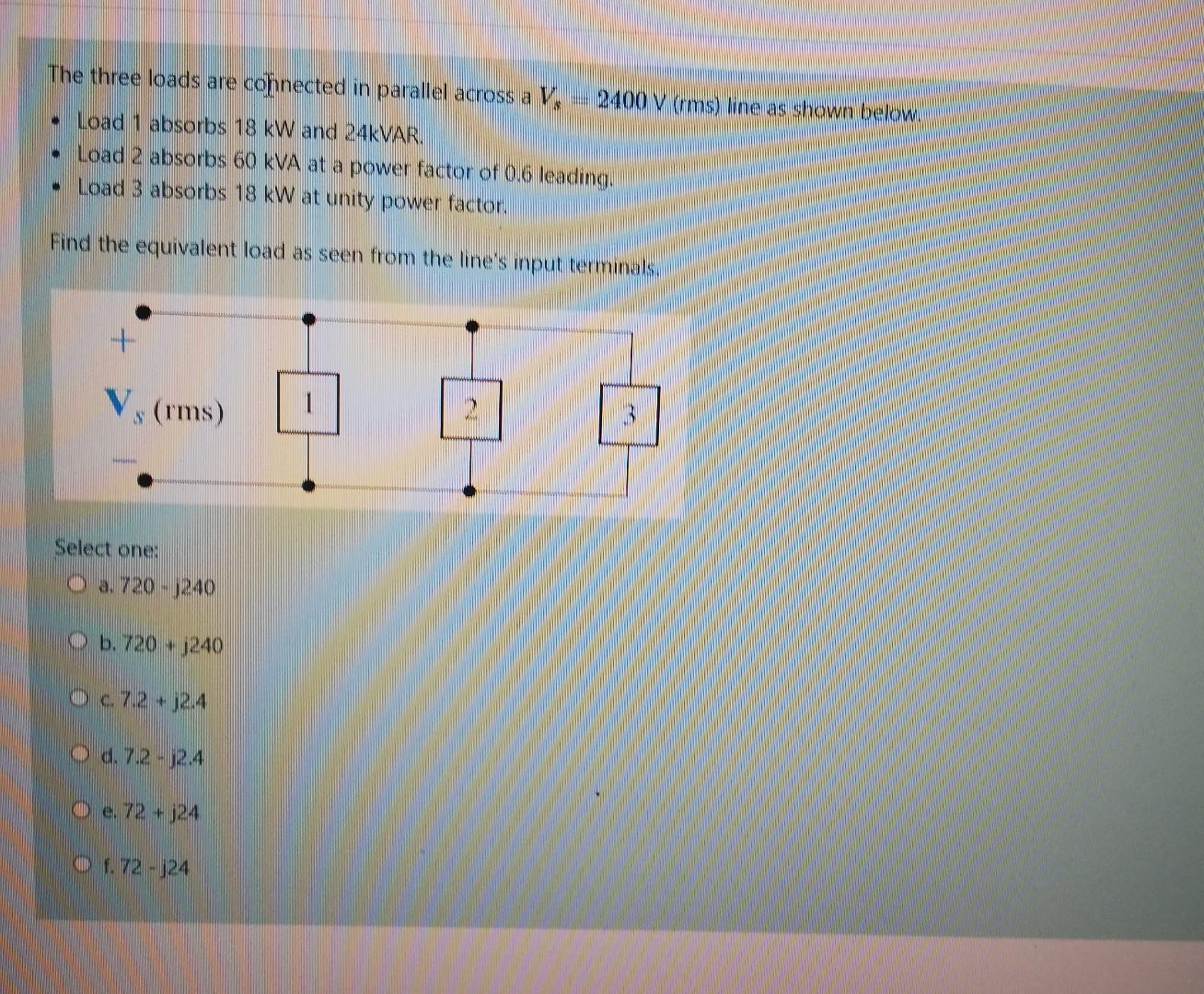 Solved The three loads are connected in parallel across a V. | Chegg.com