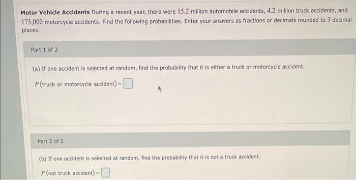 Solved Motor Vehicle Accidents During a recent year, there | Chegg.com
