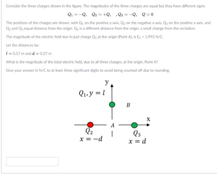 Solved Q1=−Q,Q2=+Q,,Q3=−Q,Q>0 The positions of the charges | Chegg.com