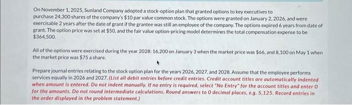 Solved On November 1, 2025, Sunland Company adopted a | Chegg.com