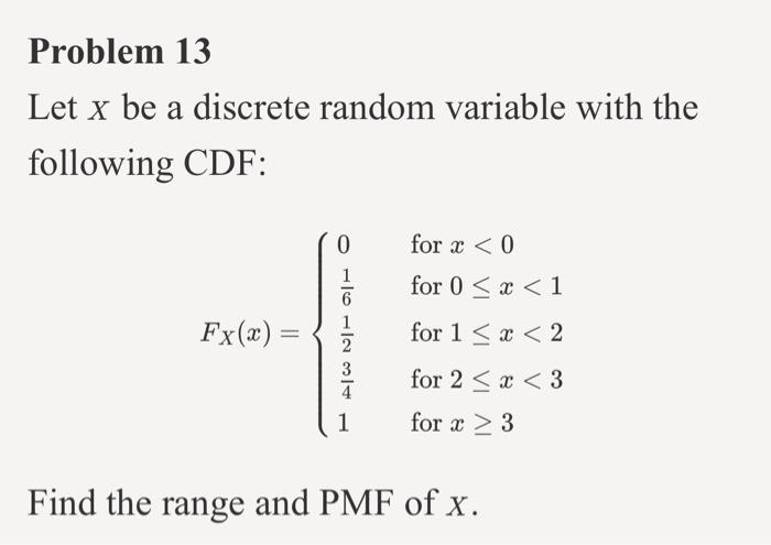 Solved Problem 13 Let x be a discrete random variable with | Chegg.com