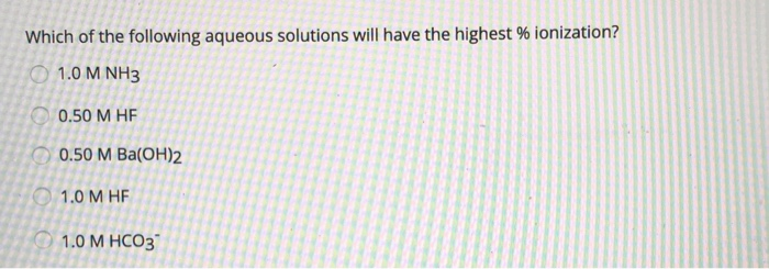 Which of the following aqueous solutions will have | Chegg.com