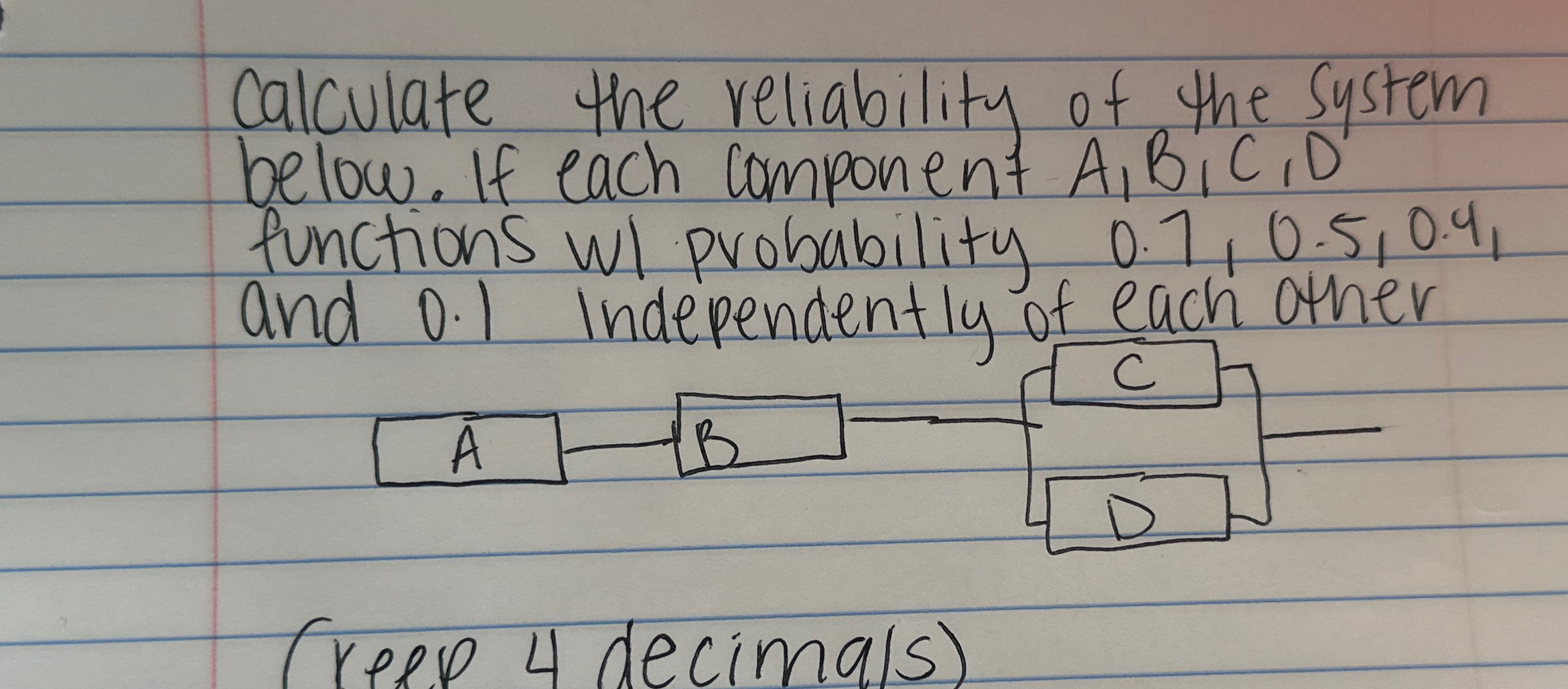 Solved Calculate the reliability of the system below. If | Chegg.com