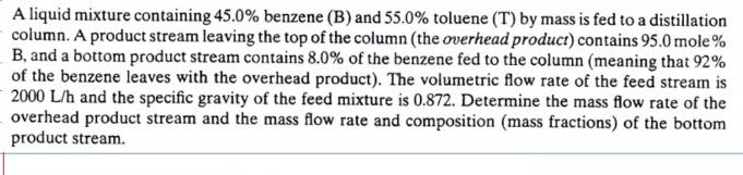 Solved A Liquid Mixture Containing 45.0% Benzene (B) And | Chegg.com