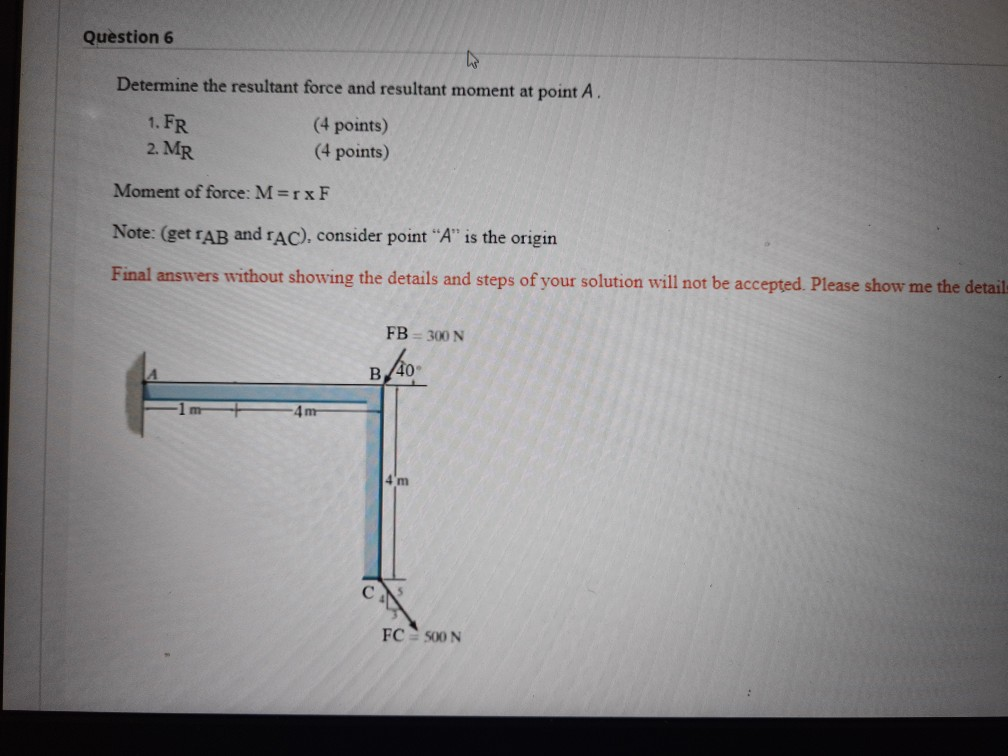 Solved Question 6 Determine The Resultant Force And | Chegg.com