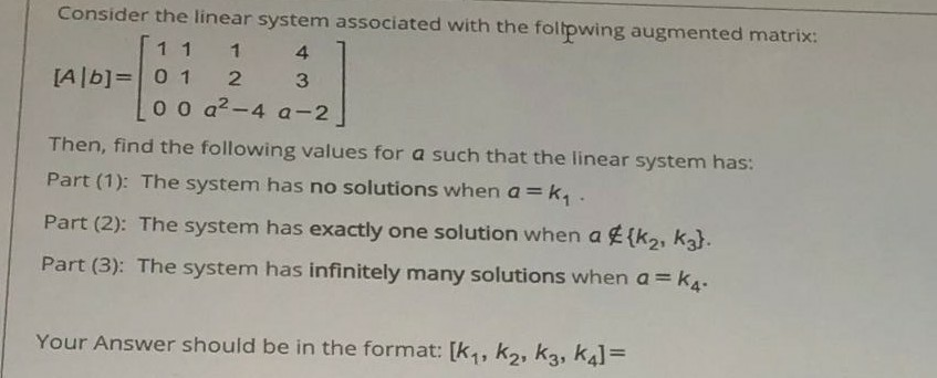 Solved Consider the linear system associated with the | Chegg.com