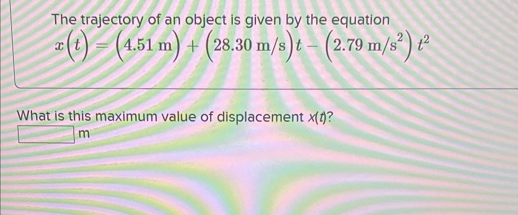 Solved The Trajectory Of An Object Is Given By The | Chegg.com