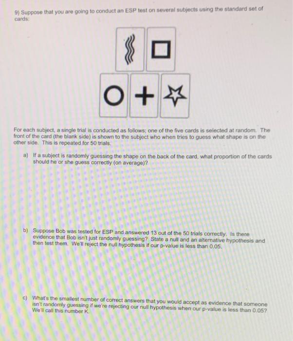 Solved 9) Suppose that you are going to conduct an ESP test | Chegg.com