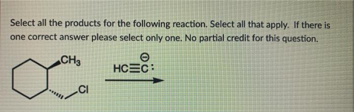 Solved Select All The Products For The Following Reaction. | Chegg.com