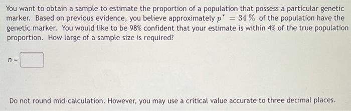 Solved You want to obtain a sample to estimate the | Chegg.com