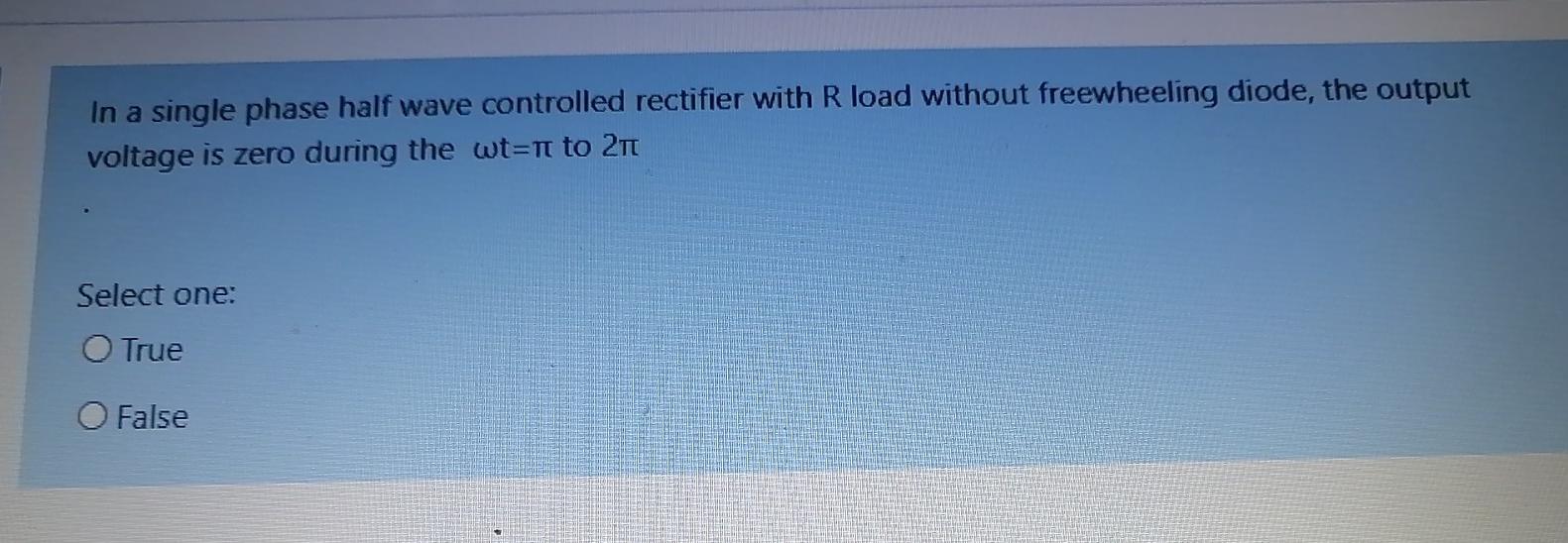 Solved In a single phase half wave controlled rectifier with | Chegg.com