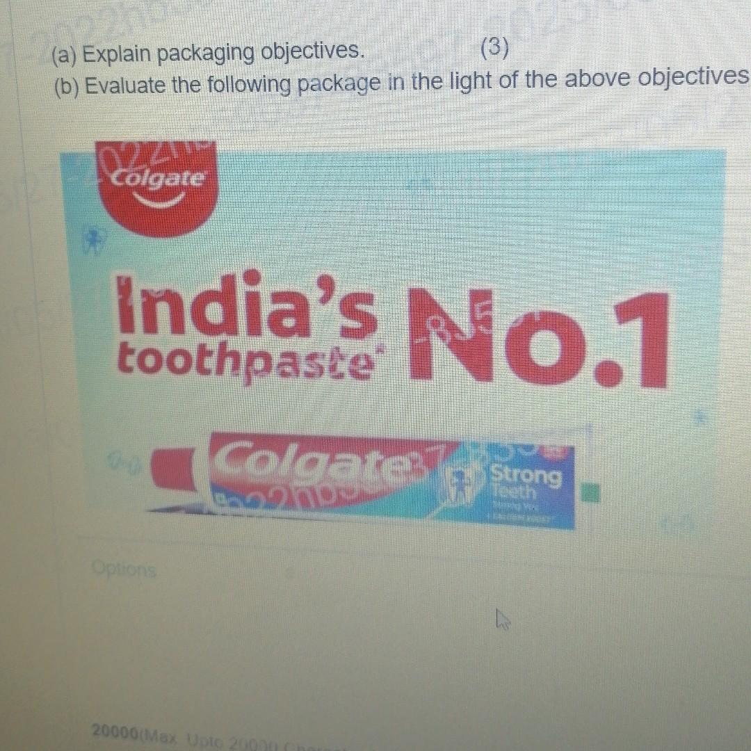 Solved (a) Explain packaging objectives. (3) (b) Evaluate
