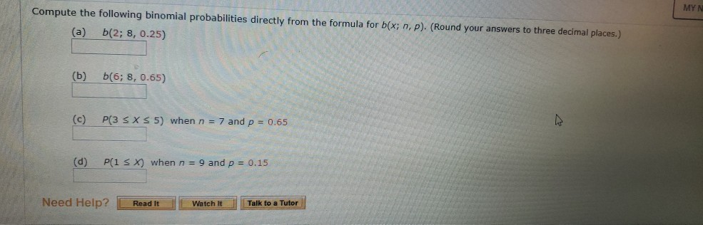 Solved MY N Compute the following binomial probabilities | Chegg.com