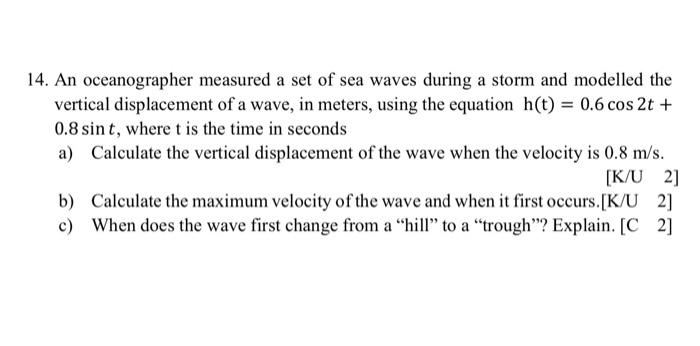 Solved 14. An oceanographer measured a set of sea waves | Chegg.com