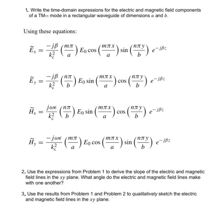 Solved 1. Write the time-domain expressions for the electric | Chegg.com