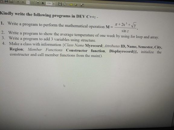 Solved Kindly write the following programs in DEV C++: - 1. | Chegg.com